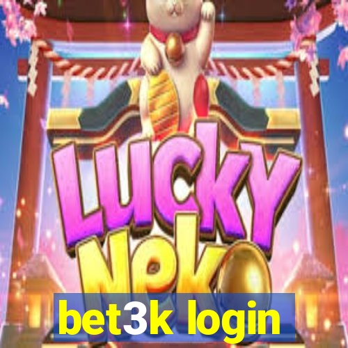 bet3k login